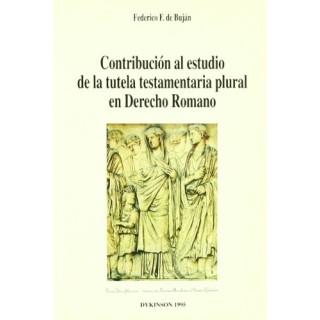 Contribución al estudio de la tutela testamentaria plural en derecho romano
